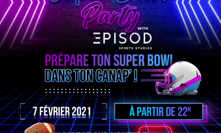 SUPERBOWL PARTY EN DIRECT CHEZ EPISOD