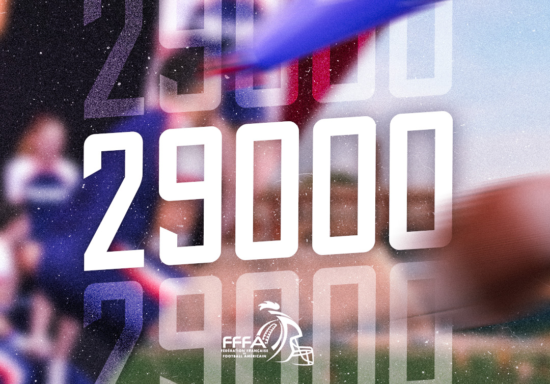 29000 LICENCES, UN RECORD POUR LA FÉDÉRATION FRANÇAISE DE FOOTBALL AMÉRICAIN !