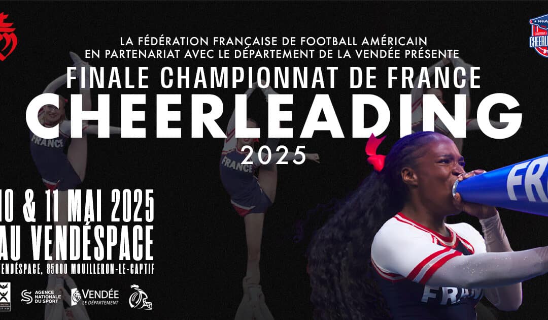FINALE 2025 DU CHAMPIONNAT DE FRANCE DE CHEERLEADING : LANCEMENT DE LA BILLETTERIE