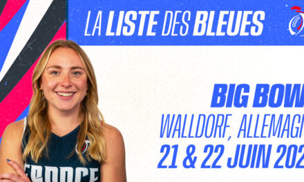 LA SÉLECTION DE L’ÉQUIPE DE FRANCE FÉMININE POUR LE BIG BOWL !