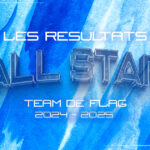 L’ÉQUIPE ALL STAR FLAG DE LA SAISON 2024-2025 !